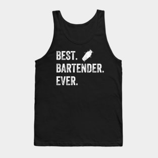 Best bartender ever Tank Top